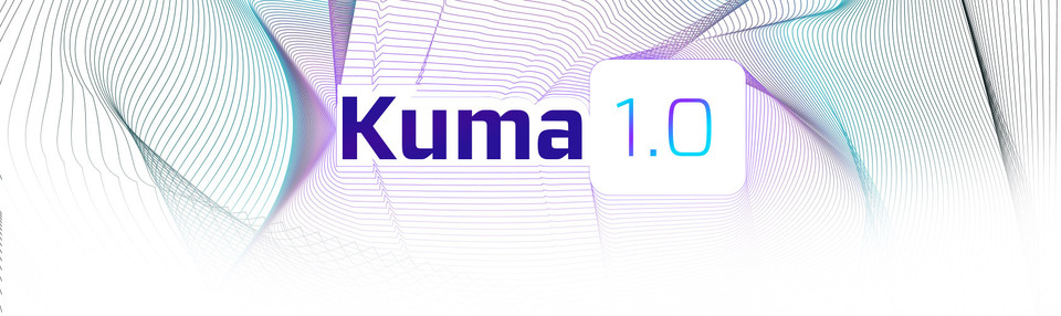 Kuma 1.0 GA 发布，70 多项新功能和改进