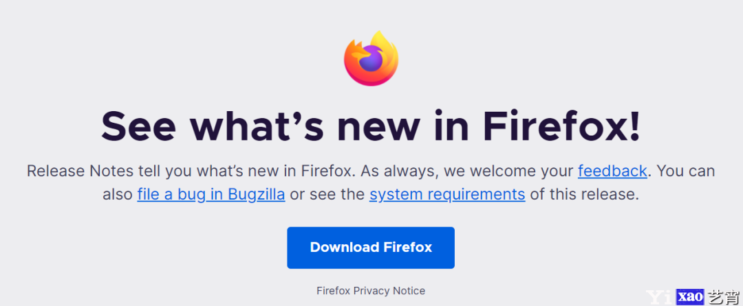 Firefox 85.0正式发布，加强用户隐私保护